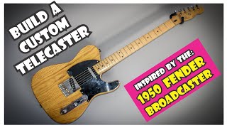 Building a custom Telecaster inspired by the 1950 Fender BROADCASTER  How To  DIY [upl. by Washington]