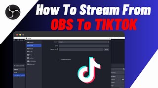 How To Stream On TikTok With OBS  Quick amp Easy [upl. by Quillan]