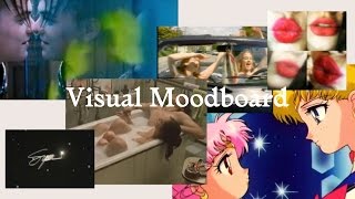 VISUAL MOODBOARD 2017 [upl. by Alister]