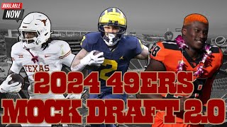 2024 49ers  Mock Draft 20  All 7 Rounds [upl. by Xantha]