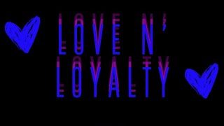 LOVE N’ LOYALTY Official Audio [upl. by Elihu500]