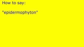 How to pronounce epidermophyton [upl. by Adelbert]