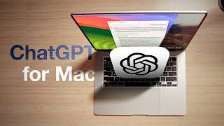 ChatGPT for macOS 5 Reasons to Download It [upl. by Mathe]