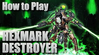 How to play Necrons Hexmark Destroyer [upl. by Limak]