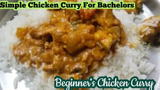 Simple Chicken Curry for BeginnersBachelors Chicken CurryQuick Chicken Curry in jus 10 min [upl. by Elag]