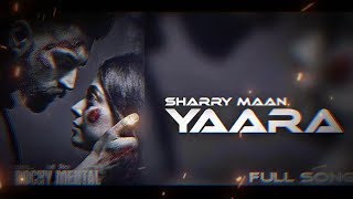 Hogya metho dur kyun chalde hi rende yaara gille sikhve new Punjabi song Sharry Maan parmish verma [upl. by Aenehs659]