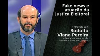 Rodolfo Viana Eleições 2018  Fake news e atuação da Justiça Eleitoral 251018 [upl. by Flint]