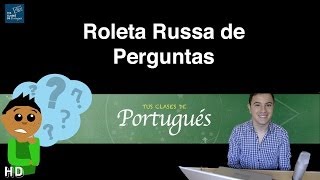 Preguntas y Respuestas al profesor Roleta Russa  Clases de Portugues [upl. by Harmon]