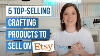 5 TopSelling Crafting Products to Sell on Etsy with Your Cricut [upl. by Hugibert314]