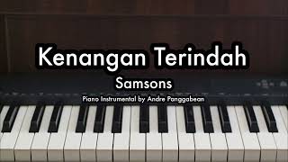 Kenangan Terindah  Samsons  Piano Karaoke by Andre Panggabean [upl. by Timon641]