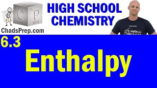 63 Enthalpy  High School Chemistry [upl. by Amaral]