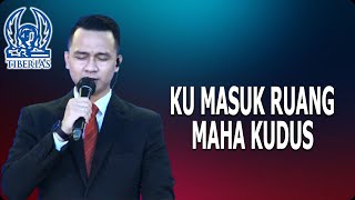 KU MASUK RUANG MAHA KUDUS  GEREJA TIBERIAS INDONESIA  02 MEI 2021 [upl. by Gardell]