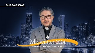 Midwinter 2024  Eugene Cho [upl. by Acebber]