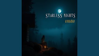 Starless Nights [upl. by Nosac]