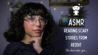 ASMR  Reading Scary Stories From Reddit  the best ones yet [upl. by Rogerio589]