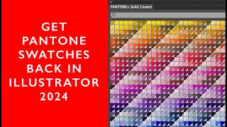 Heres how to add Pantone Color Swatches back into Adobe Illustrator 2024 [upl. by Lekcar]