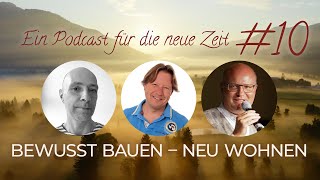 10  Bewusstes Bauen und Neue Lebensformen [upl. by Mehcanem]