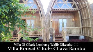 Villa Murah Cikole Lembang Wajib Diketahui  Villa Bonsai Cikole Chava Bambu [upl. by Oesile]