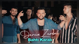 Deniz Zeren  Bahtı Karalı Prod Yusuf Tomakin [upl. by Akived]