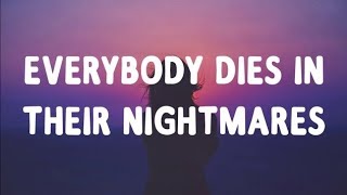 XXXTENTACION  Everybody Dies In Their Nightmares Lyrics [upl. by Ninnahc129]