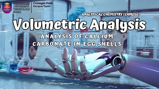 【CHM256】ANALYTICAL CHEMISTRY  ANALYSIS OF CALCIUM CARBONATE IN EGGSHELL Video Presentation 2024 [upl. by Cohby]