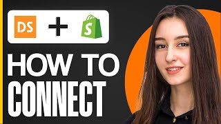 How To Link Dsers To Shopify 2024 [upl. by Larrie]