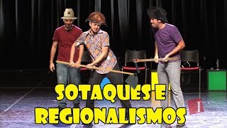 Sotaques e Regionalismos no Improvável [upl. by Eiddal]