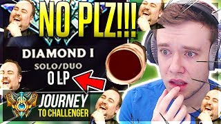 D1 0 LP NO NO NO NO NO NO NO NO NO NO NO NO NO  Journey To Challenger  League of Legends [upl. by Prady]