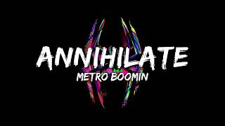 SpiderMan Across the SpiderVerse  Annihilate Metro Boomin Lyrics [upl. by Nesyt]