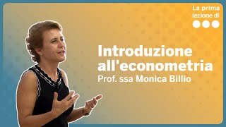 La prima lezione di Introduzione alleconometria  Monica Billio [upl. by Domph]