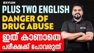 Plus Two English  Danger of Drug Abuse  ഇത് കാണാതെ പരീക്ഷക്ക് പോവരുത്  Xylem Plus Two [upl. by Nagyam]