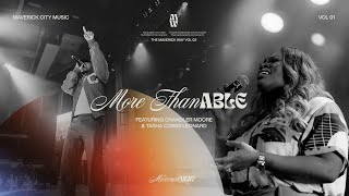 More Than Able  Maverick City Music  Chandler Moore  Tasha Cobbs Leonard [upl. by Reisinger]