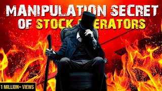 Stock Operators का रहस्य  Stock Manipulation Secrets [upl. by Bywoods]