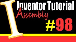 98 Inventor Assembly Tutorial Appearance in Assembly [upl. by Cline421]