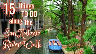 15 Things To Do Along the San Antonio River Walk [upl. by Flatto975]