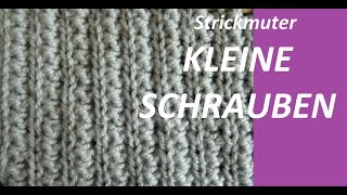 Strickmuster Nr140  KLEINE SCHRAUBEN [upl. by Orabelle]