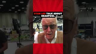 STAN LEE TALK ABOUT DEADPOOL [upl. by Yliram385]