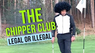 All Things Golf  The Chipper Club Legal or Illegal [upl. by Graham]