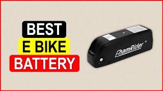 Top 5 Best E Bike Battery in 2024 From AliExpress [upl. by Schenck]