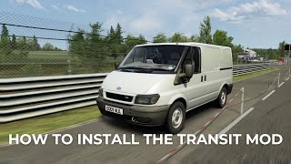 HOW TO INSTALL THE TRANSIT MOD IN ASSETTO CORSA [upl. by Aik]