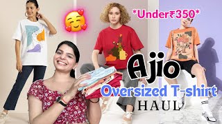 “Trendy” Oversized Tshirt Haul 🎀 Under ₹350 🥰 From AJIOLife ajio haul tshirt stylebybhumika [upl. by Rosenstein]