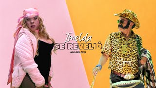 Se Revelio  Imelda Feat Don Evelio  Jhon Jairo Perez [upl. by Lleinad]