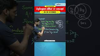 Syllogism either or concept in 30 seconds railwayexam sscoliveboard reasoning ytshorts [upl. by Eelimaj]