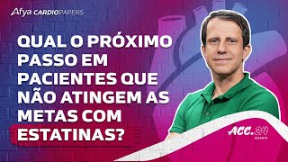 VICTORIONINIATE Qual o próximo passo em pacientes que não atingem as metas com estatinas [upl. by Eedoj679]