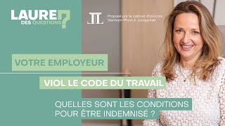 Votre employeur viol le code du travail  Laure des Questions  Episode 114 [upl. by Daffy]