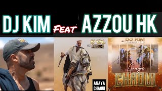 Dj Kim  Anaya Chaoui feat Azzou HK Clip officiel [upl. by Ferna282]