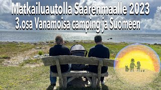 Matkailuautolla Saarenmaalle 2023 3 osa HD 1080p [upl. by Curson]