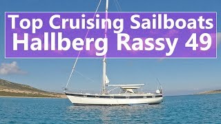 Ep 85 Top Bluewater Cruising Sailboats  Hallberg Rassy 49 [upl. by Adile388]