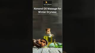 Almond Oil Massage for Winter Dryness [upl. by Callahan]