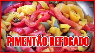 COMO FAZER PIMENTÃO REFOGADO por Beleza na Cozinha [upl. by Mikkel]